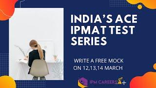 IPMAT TEST SERIES|FREE MOCK| IPM CAREERS