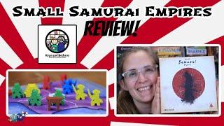 Small Samurai Empires Review!