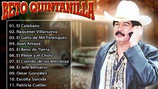 Beto Quintanilla Corridos Famosos - Puros Corridos Mix 2024