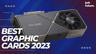 Best Graphic Cards 2023 - TOP 5: Best Graphics Cards 2023