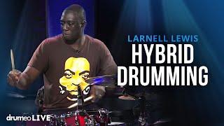 The Groove Builder & Hybrid Drumming | Larnell Lewis