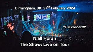  @NiallHoran The Show: Live on Tour  full concert 4k, Resorts World Birmingham, UK. 27ᵗʰ Feb 2024