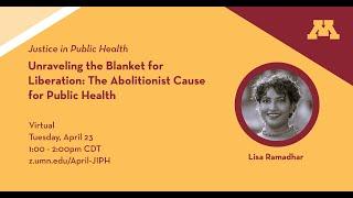 Justice in Public Health: Unraveling the Blanket for Liberation