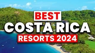 2024 | Top 5 BEST Costa Rica All Inclusive Resorts