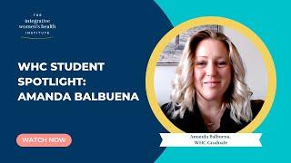 Student Spotlight | Amanda Balbuena - Women's Health Coach Certification