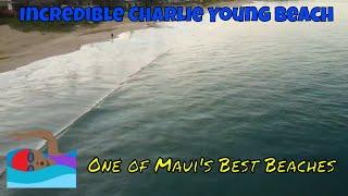 "Incredible Charlie Young Beach in South Kihei Maui"