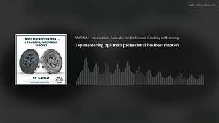 Top mentoring tips from professional business mentors