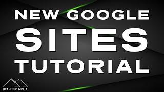 New Google Sites Tutorial 2019