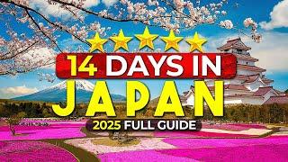 How to Spend 14 Perfect Days in Japan (2025 Travel Guide)