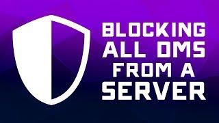 How to Block All Direct Messages from Users on a Server - Discord Privacy Settings