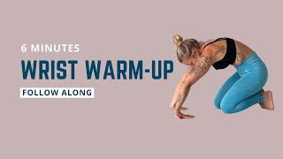 6 Minutes Wrist Warm-Up (FOLLOW ALONG)
