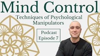 Mind Control - Techniques of Psychological Manipulators - Steven Hassan's BITE Model