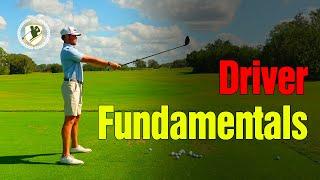 You Need To Perfect These Driver Fundamentals