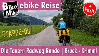 Die Tauern Radweg Runde | Etappe 6 | FAZIT - Lohnt sich der Radweg? | Von Bruck nach Krimml