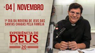 EXPERIÊNCIA DE DEUS | 04/11/24 | 1º NOVENA DE JESUS DAS SANTAS CHAGAS PELA FAMÍLIA