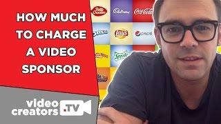 How Much Money To Charge for a Video Sponsorship