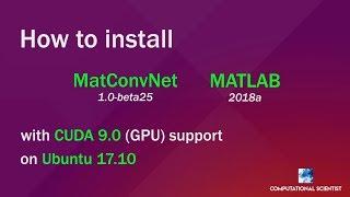 Installing MatConvNet with CUDA 9.0 (GPU) support on Ubuntu 17.10