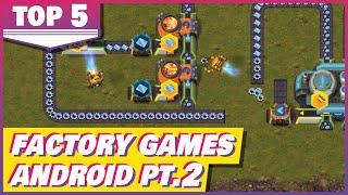 5 Best Factory Games for Android Part 2