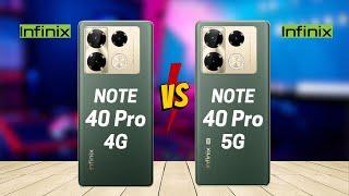 Infinix Note 40 Pro 4G vs Infinix Note 40 Pro 5G