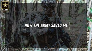 How the Army saved me