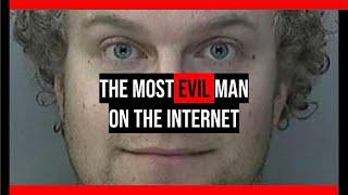 The Most Evil Man On The Internet ''Matthew Falder''