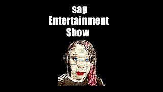 Sap Entertainment Show Episode 9 ft: Lou Lou Phenomenal