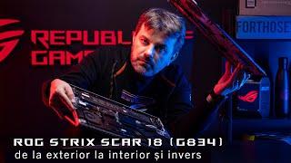 E cel mai tare laptop ROG din 2023, Strix SCAR 18! Cum arată și ce poate G834 | ROG Romania