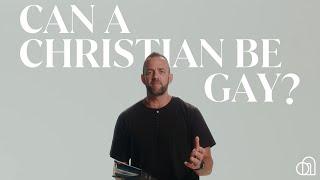 Can a Christian Be Gay? | Costi Hinn