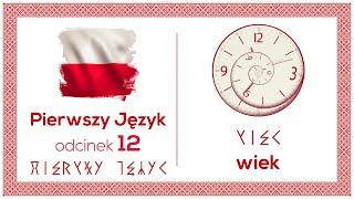 wiek i człowiek - Pierwszy Język - Odcinek 12