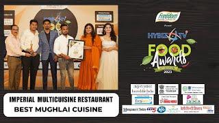 Imperial Multicuisine Restaurant | Best Mughlai Cuisine | Hybiz Food Awards 2023 | Hybiz tv