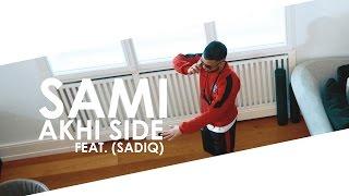 SAMI feat. SadiQ - Akhi Side [DeLaRue] ►NAFRITRAP