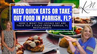 Parrish, FL Restaurants: Locals Share Top 5 Spots for Quick Eats & Take Out