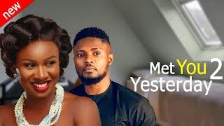 MET YOU YESTERDAY 2 - Maurice  Sam and Sonia Uche New Comedy Nollywood Movie 2024