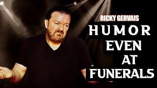 Ricky Gervais Humor Even at Funerals