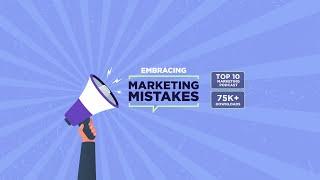 Discover the Power of Embracing Marketing Mistakes - Podcast Trailer