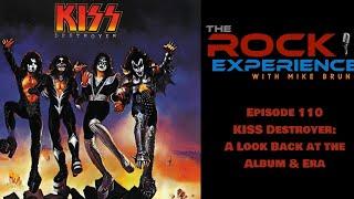 Ep. 110 - KISS Destroyer: A Look Back at the Album & Era