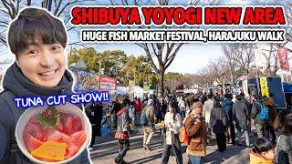 Shibuya New Yoyogi Park Area Just Opened & Tuna Cut Show at Huge Fish Market Event ! Ep.553