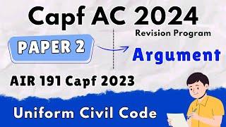 Capf AC 2024 Paper 2 Revision Series | Argument | Topic 20 : Uniform Civil Code | Capf Argument