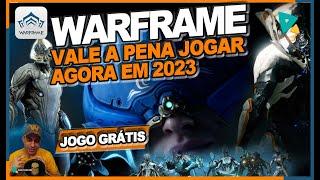 Vale a pena jogar Warframe em 2023 ? um jogo Grátis para PC e Consoles Surpreendente !!!