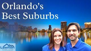 Orlando’s Best Suburbs