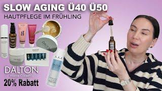 Slow Aging Ü40 Ü50 Skin Care in Spring DALTON 20% Discount