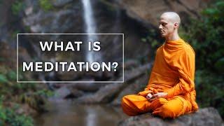 What is Meditation? | A Monk's Perspective