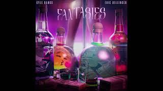 Kyle Banks & Eric Bellinger - "Fantasies" OFFICIAL VERSION