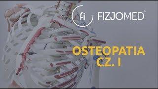 KIM JEST OSTEOPATA? NA CZYM POLEGA OSTEOPATIA?