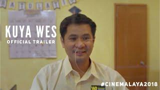 KUYA WES (Cinemalaya 2018) Official Full Trailer | Ogie Alcasid, Moi Bien