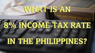 WHAT IS AN 8% INCOME TAX?