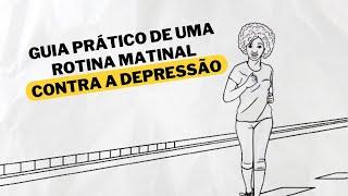 Rotina matinal antidepressiva l Psicólogo ensina