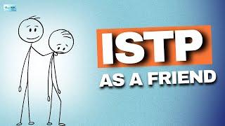 The Surprising Truth About ISTP Friends