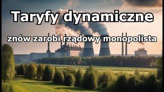 Taryfy dynamicznie - to kolejna ściema rządu, aby dymać prosumentów na monopolu