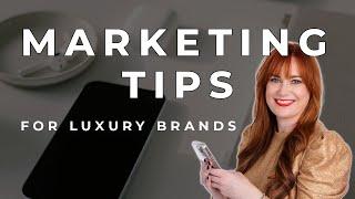 Luxury Brand Marketing Basics for Creative Entrepreneurs | 3 MUST KNOW Tips!